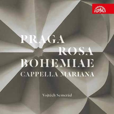 Cappella Mariana, Vojtěch Semerád - Praga Rosa Bohemiae - hudba renesanční Prahy