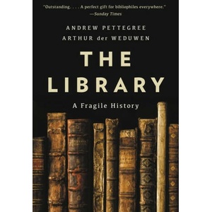 The Library: A Fragile History | Arthur der Weduwen (ISBN: 9781541603721)
