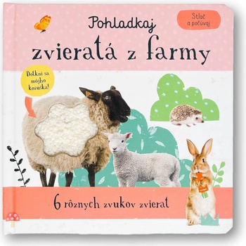 Stlač a počúvaj Pohladkaj zvieratá z farmy