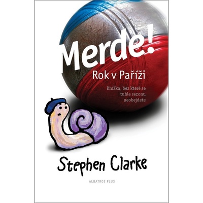 Merde! Rok v Paříži Stephen Clarke