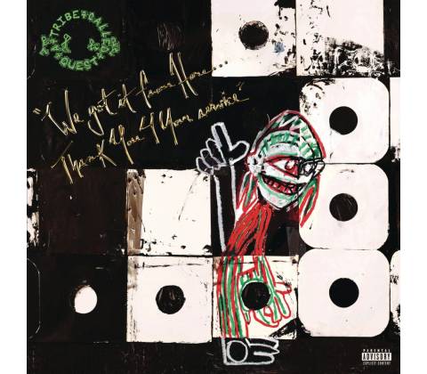 A Tribe Called Quest - We got It From Here