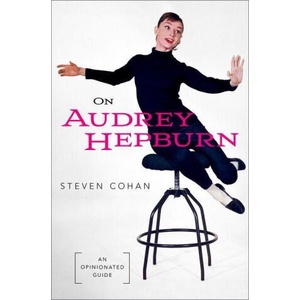 On Audrey Hepburn An Opinionated Guide (ISBN: 9780197668283)
