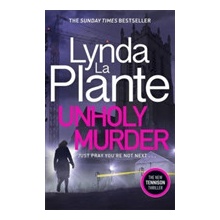 Unholy Murder - Lynda La Plante