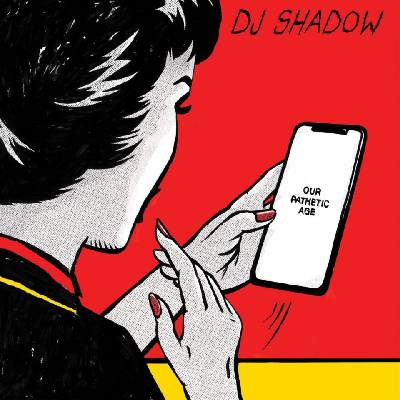 Universal DJ Shadow: Our Pathetic Age - CD (029904)