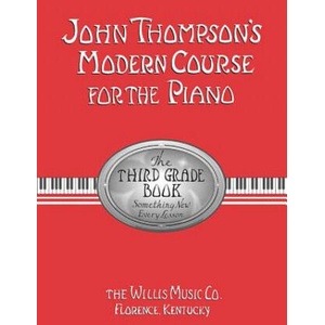 John Thompson's Modern Course for the Piano - Third Grade (Book Only): Third Grade | John Thompson (ISBN: 9780877180074)
