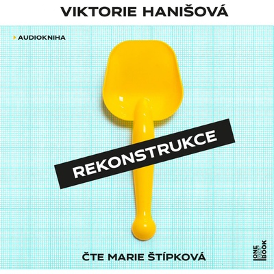 Rekonstrukce - Hanišová Viktorie - Čte Marie Štípková