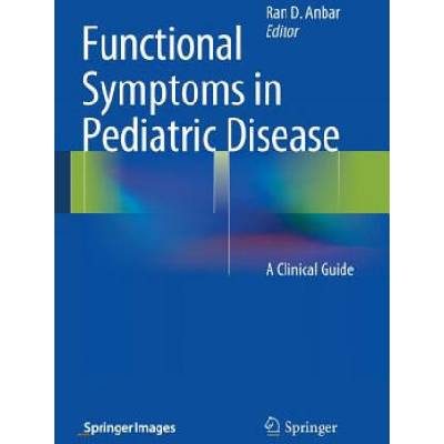 Functional Symptoms in Pediatric Disease | Ran D. Anbar
