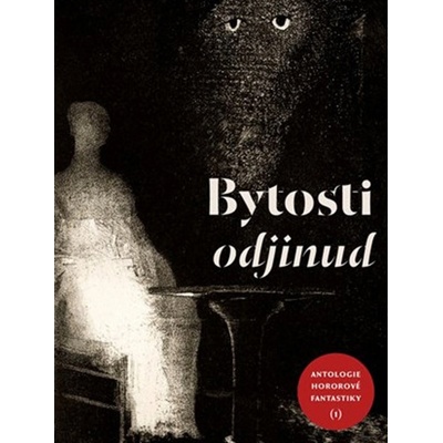 Bytosti odjinud - Antologie hororové fantastiky - různí