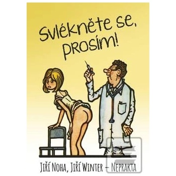 Svlékněte se, prosím!