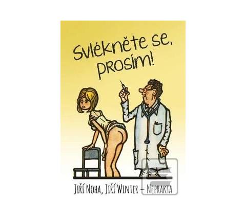 Svlékněte se, prosím!