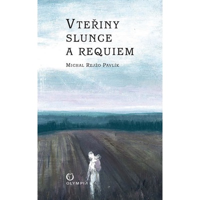 Vteřiny slunce a requiem