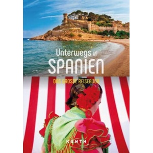 KUNTH Unterwegs in Spanien | KUNTH Verlag (ISBN: 9783969651155)