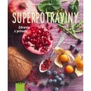 Superpotraviny – zdravie z prírody - Susanna Bingemer SK