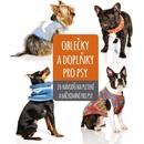 Oblečky a doplňky pro psy
