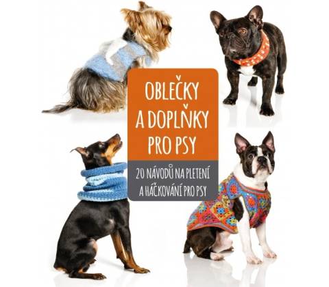 Oblečky a doplňky pro psy