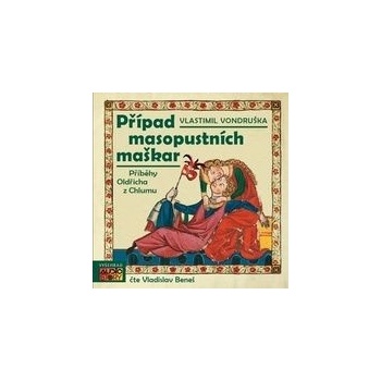 Případ masopustních maškar Vlastimil Vondruška; Vladislav Beneš CZ Médium C