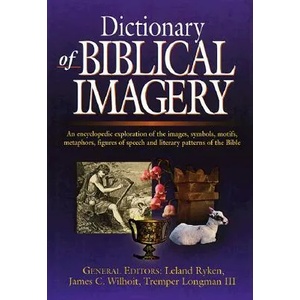 Dictionary of Biblical Imagery | Jim Wilhoit, Colin Duriez, Douglas Penney (ISBN: 9780830814510)