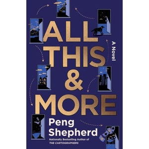 All This and More | Peng Shepherd (2024)