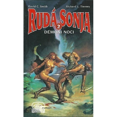Rudá Sonja 2: Démoni noci - David C. Smith, Richard L. Tierney