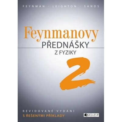 Feynmanovy přednášky z fyziky - revidované vydání - 2.díl