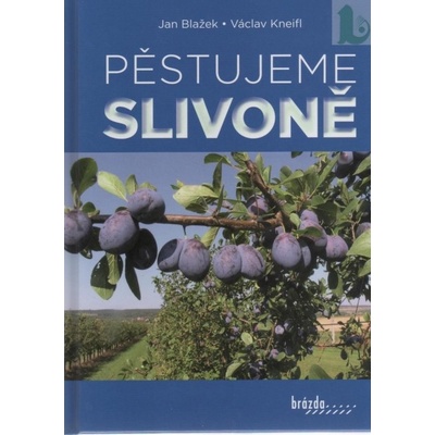 Pěstujeme slivoně