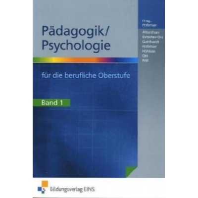Pädagogik/Psychologie für die berufliche Oberstufe. Bd.1 - Nahin, Paul J.