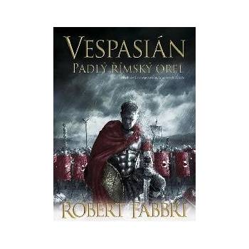 Vespasián Padlý římský orel