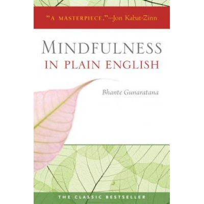 Mindfulness in Plain English Gunaratana Henepola