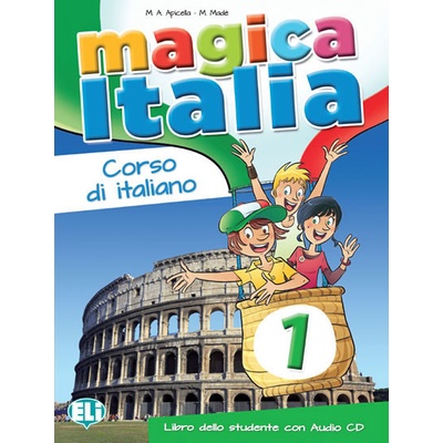 MAGICA ITALIA 1 LIBRO DELLO STUDENTE con CD AUDIO APICELLA, M. A., MADe M.