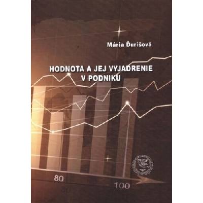 Hodnota a jej vyjadrenie v podniku