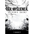 TO.K.MYŠLIENO.K.