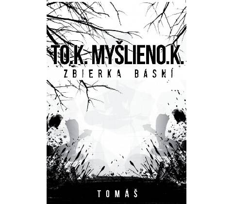 TO.K.MYŠLIENO.K.