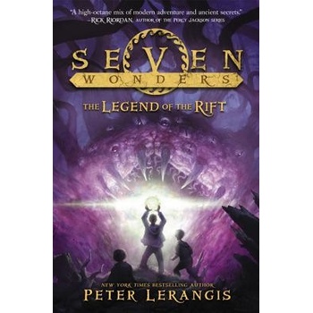 Seven Wonders 05: The Legend of the Rift - Peter Lerangis