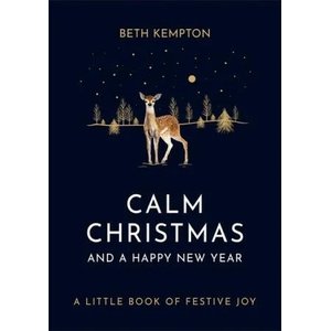 Calm Christmas and a Happy New Year | Beth Kempton (ISBN: 9780349423555)