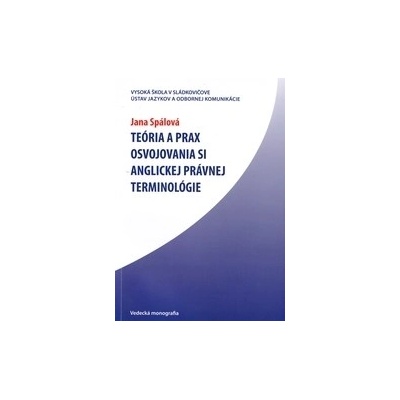 Teória a prax osvojovania si anglickej právnej terminológie