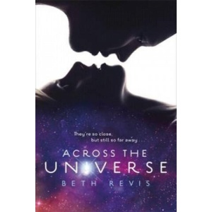 Across the Universe | Beth Revis (ISBN: 9780141333663)