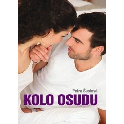 Kolo osudu - Petra Šustová
