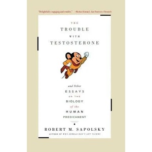 The Trouble With Testosterone (2004)