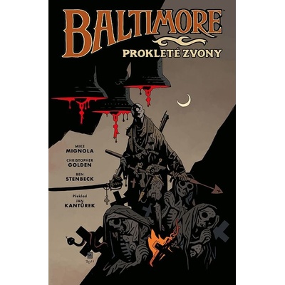 Baltimore 2 - Prokleté zvony - Mignola Mike