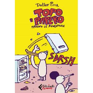 Topo e Papero fanno le avventure | Dottor Pira (2020)