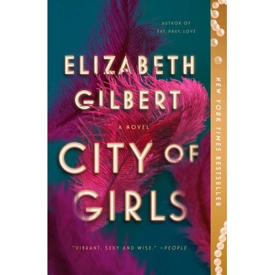 City of Girls Gilbert Elizabeth