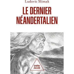 Le dernier Néandertalien | Ludovic SLIMAK (2023)