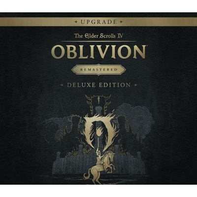 The Elder Scrolls 4: Oblivion Remastered Deluxe Upgrade