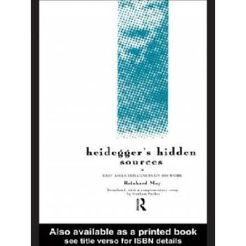 Heidegger's Hidden Sources | Reinhard May