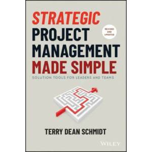 Strategic Project Management Made Simple | Schmidt, Terry (ISBN: 9781119718178)