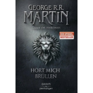 Game of Thrones - Hört mich brüllen | George Raymond Richard Martin, Andreas Helweg (2016)