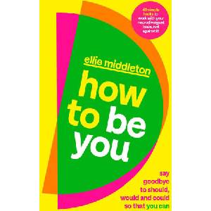 How to be You | Ellie Middleton (ISBN: 9780241710371)