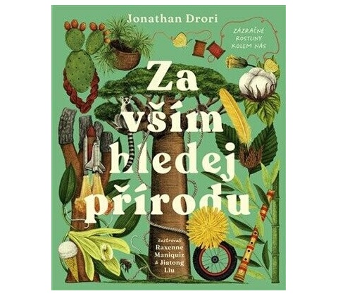 Za vším hledej přírodu - Jonathan Drori