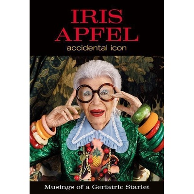Accidental Icon Iris Apfel