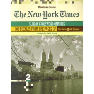 New York Times Sunday Crossword Omnibus, Volume 2 | Will Weng (ISBN: 9780812936162)